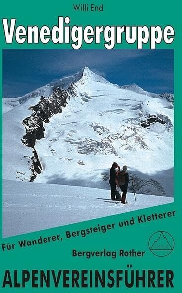 Willi End - Venedigergruppe: Für Wanderer, Bergsteiger und Kletterer (Alpenvereinsführer) - Preis vom 30.09.2026 09:01:18 h