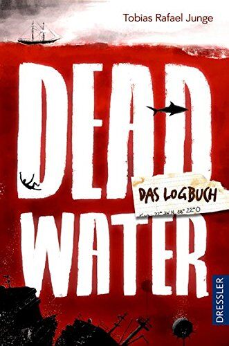 Junge, Tobias Rafael - Deadwater: Das Logbuch - Preis vom 05.10.2026 03:47:11 h