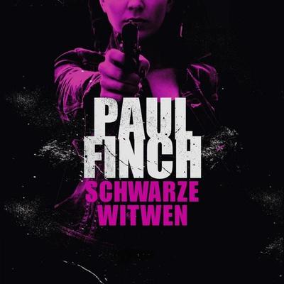Schwarze Witwen (Lucy-Clayburn-Reihe 1) - Paul Finch, Audio, 9783844915570