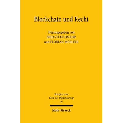 Blockchain und Recht, Gebundene Ausgabe von , Mohr Siebeck, 978-3-16-162715-6