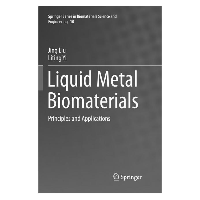 Springer Liquid Metal Biomaterials (Englisch, Softcover, Jing Liu, Liting Yi) (56085425)