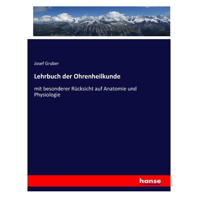 Hansebooks Lehrbuch der Ohrenheilkunde (Deutsch, Softcover, Josef Gruber) (55886898)