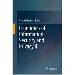 Economics of Information Security and Privacy III, Fachbücher von Bruce Schneier