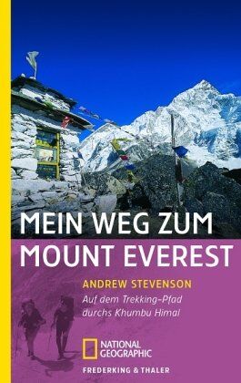 Andrew Stevenson - Mein Weg zum Mount Everest: Auf dem Trekking-Pfad durchs Khumbu Himal - Preis vom 01.10.2026 17:08:56 h