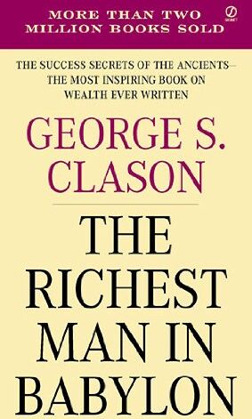 Clason, George S. - The Richest Man in Babylon - Preis vom 13.10.2026 11:25:28 h