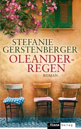 Stefanie Gerstenberger - Oleanderregen: Roman - Preis vom 17.10.2026 19:25:27 h