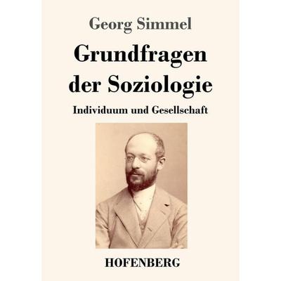 Grundfragen der Soziologie, Taschenbuch von Georg Simmel, Hofenberg, 978-3-7437-3002-1