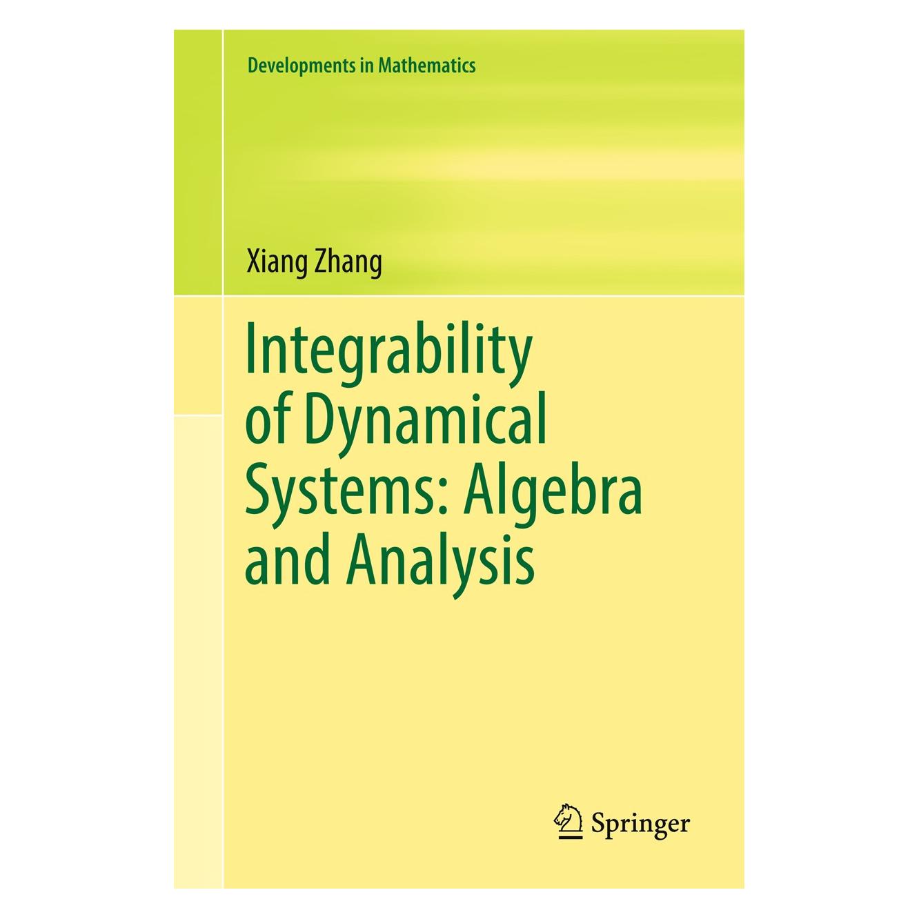 Springer Integrability of Dynamical Systems: Algebra and Analysis (9789811042256)