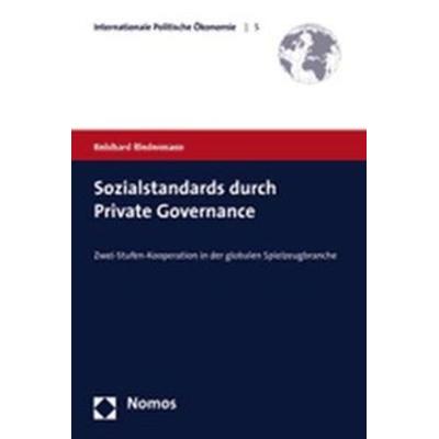Sozialstandards durch Private Governance, Taschenbuch von Reinhard Biedermann, Nomos, 978-3-8329-2284-9