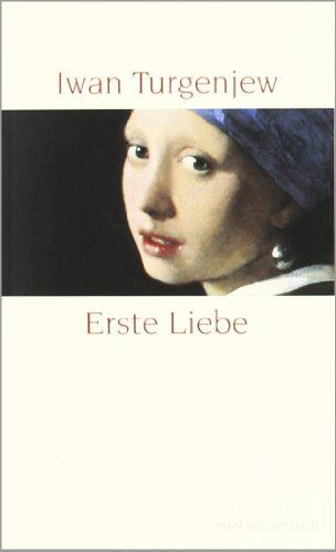 Iwan Turgenjew - Erste Liebe (insel taschenbuch) - Preis vom 15.10.2026 23:06:25 h