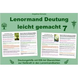 Lenormand Deutung leicht gemacht 7, Ratgeber von Angelina Schulze