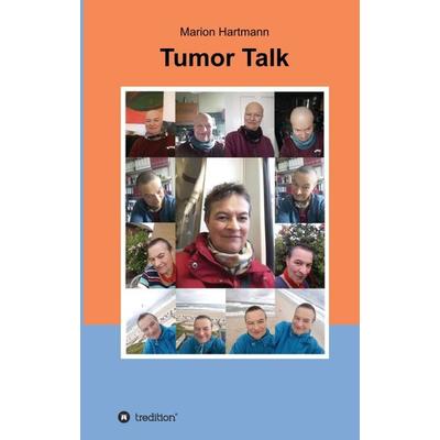 Tumor Talk, Taschenbuch von Marion Hartmann, Tredition, 978-3-347-02163-1