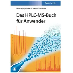 Das HPLC-MS-Buch für Anwender, Fachbücher von Stavros Kromidas