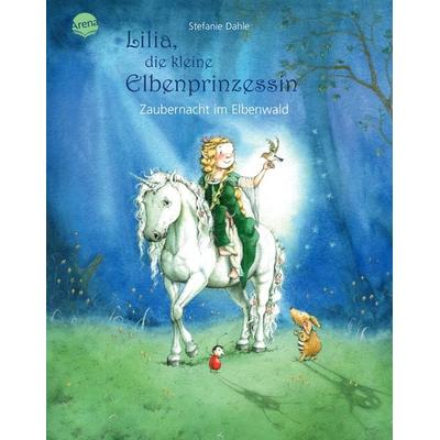 Lilia, die kleine Elbenprinzessin, Gebundene Ausgabe von Stefanie Dahle, Arena