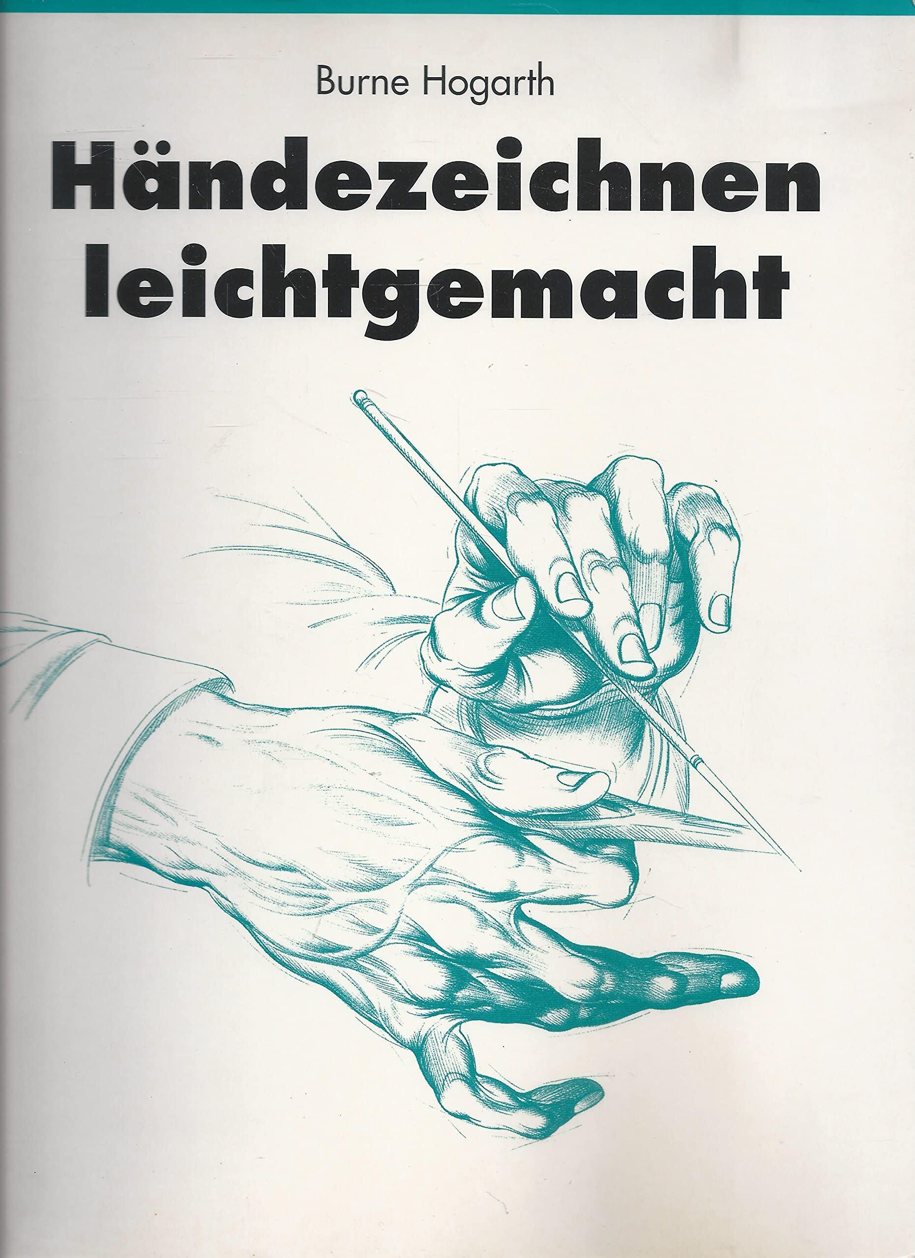 Burne Hogarth - Händezeichnen leichtgemacht (Taschen Specials) - Preis vom 16.10.2026 11:41:07 h