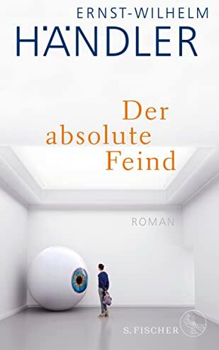 Ernst-Wilhelm Händler - Der absolute Feind: Roman - Preis vom 09.10.2026 07:28:09 h