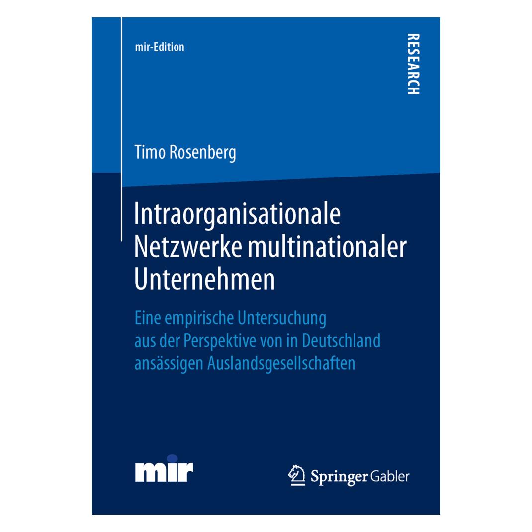 Springer Intraorganisationale Netzwerke multinationaler Unternehmen (Deutsch, Softcover, Timo Rosenberg) (55548708)