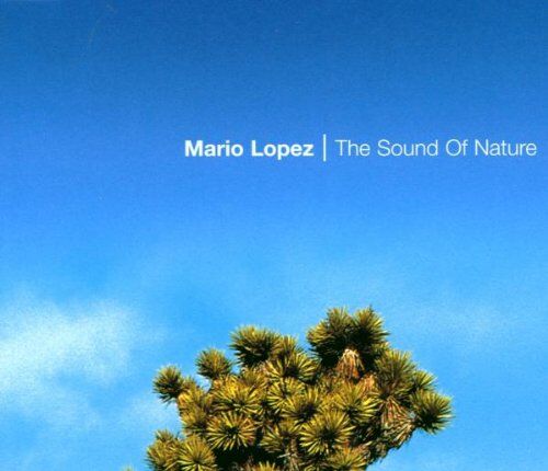 Mario Lopez - The Sound of Nature - Preis vom 30.09.2026 22:30:23 h