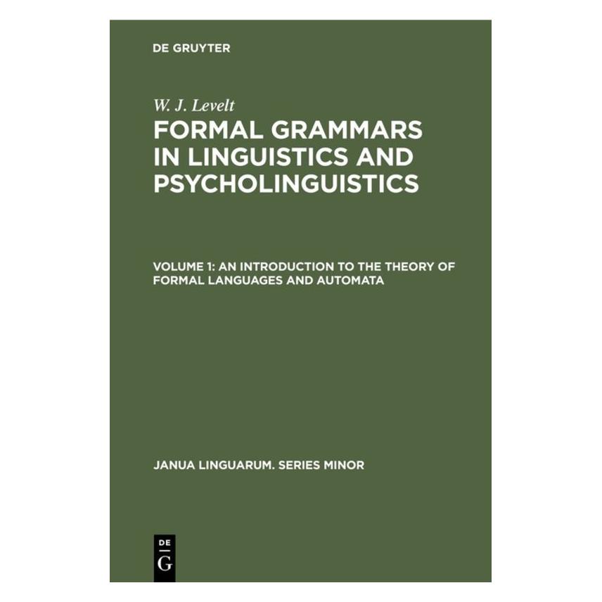 De Gruyter An Introduction to the Theory of Formal Languages and Automata (Englisch, Hardcover, W J Levelt) (71873754)