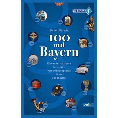 100 mal Bayern, Paperback von Günter Albrecht, Volk Verlag, 978-3-86222-239-1