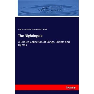 The Nightingale, Taschenbuch von William Oscar Perkins,Henry Southwick Perkins, Hansebooks, 978-3-337-37622-2