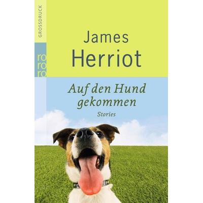 Auf den Hund gekommen, Taschenbuch von James Herriot, Rowohlt Taschenbuch, 978-3-499-33255-5