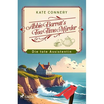 Abbie Barrett’s Tea Time Murder - Die tote Assistentin, Taschenbuch von Kate Connery, Saga Egmont Bücher, 978-3-9875009-8-5
