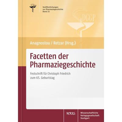 Facetten der Pharmaziegeschichte, Taschenbuch von , Wissenschaftliche Verlagsgesellschaft, 978-3-8047-3928-4