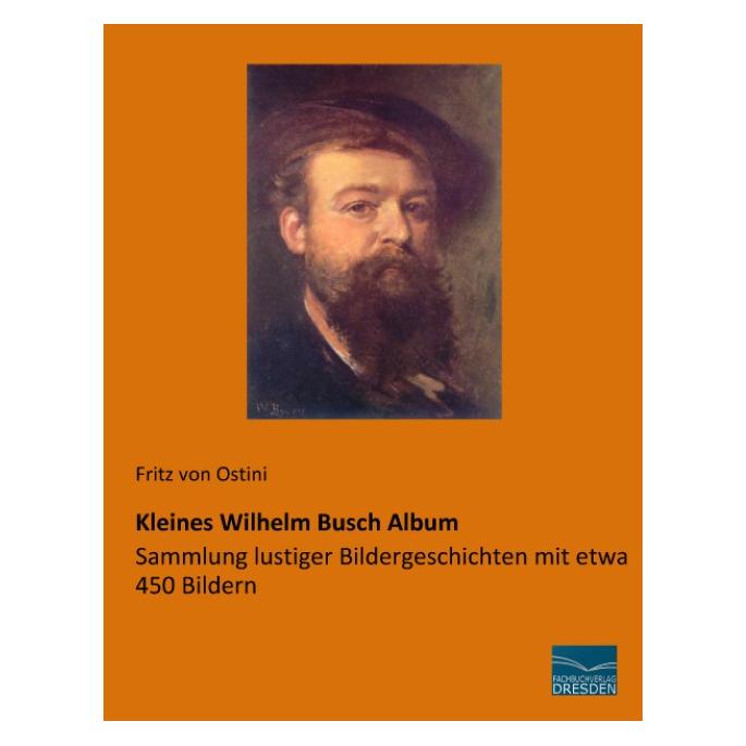 Fachbuchverlag Kleines Wilhelm Busch Album (Deutsch, Softcover, Fritz von Ostini) (7378034)
