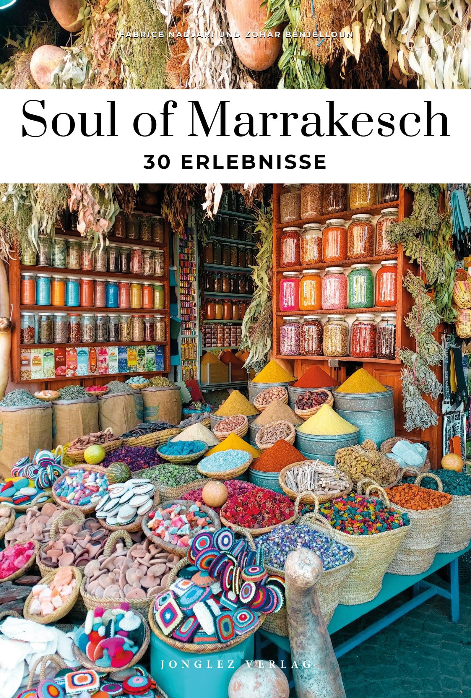 Fabrice Nadjari - Soul of Marrakesch: 30 Erlebnisse (Soul of: 30 einzigartige Erlebnisse) - Preis vom 14.10.2026 23:07:16 h