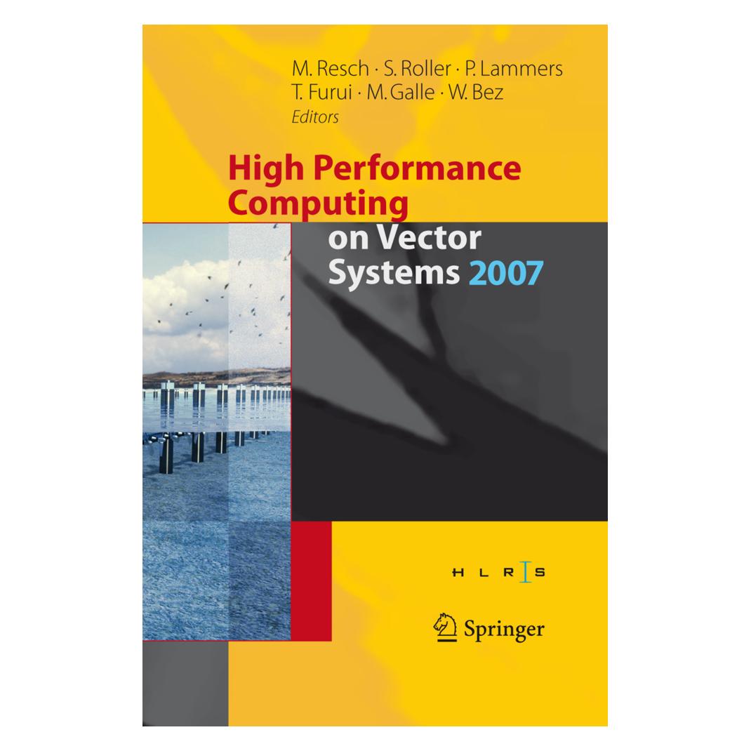 Springer High Performance Computing on Vector Systems 2007 (Englisch, Softcover, Bez, Furui, Galle, Lammers, Martin, Peter, Roller, Sabine, Wolfgang) (55373267)