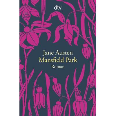 Mansfield Park, Taschenbuch von Jane Austen, dtv