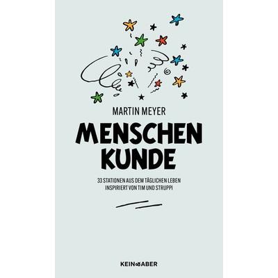 Menschenkunde, Gebundene Ausgabe von Martin Meyer, Kein & Aber