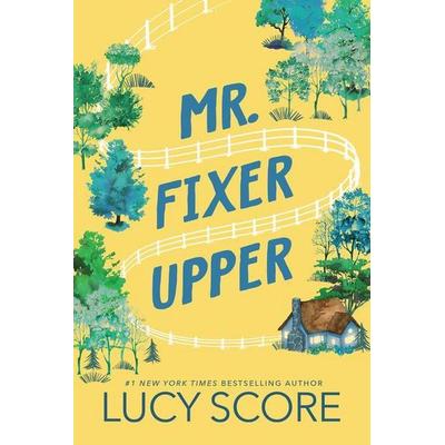 Mr. Fixer Upper, Taschenbuch von Lucy Score, Sourcebooks Inc