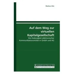 Auf dem Weg zur virtuellen Kapitalgesellschaft, Fachbücher von Markus Uitz