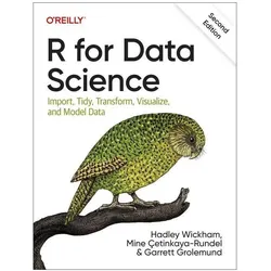 R for Data Science, 2e, Fachbücher von Garrett Grolemund, Hadley Wickham, Mine Cetinkaya-rundel