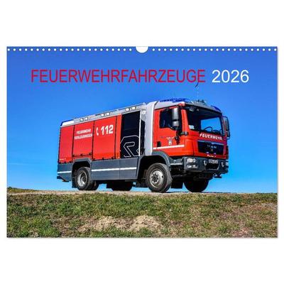 Feuerwehrfahrzeuge (Wandkalender 2026 DIN A3 quer), CALVENDO Monatskalender