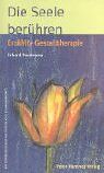 Erhard Doubrawa - Die Seele berühren: Erzählte Gestalttherapie - Preis vom 17.10.2026 19:25:27 h