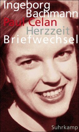 Ingeborg Bachmann - Herzzeit: Ingeborg Bachmann - Paul Celan. Der Briefwechsel - Preis vom 09.10.2026 07:28:09 h