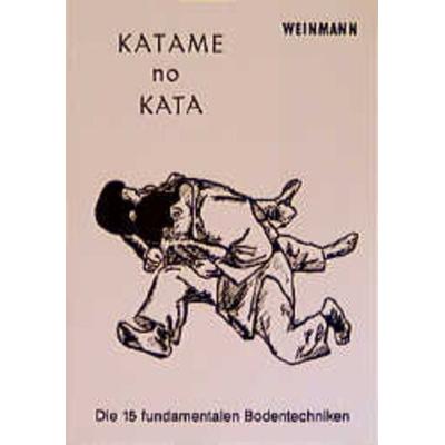 Katame-no-Kata, Taschenbuch von Peter Volkmann, Weinmann Verlag, 978-3-87892-006-9