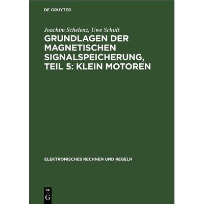 Klein Motoren, Gebundene Ausgabe von Joachim Schelenz,Uwe Schult, De Gruyter, 978-3-11-254127-2