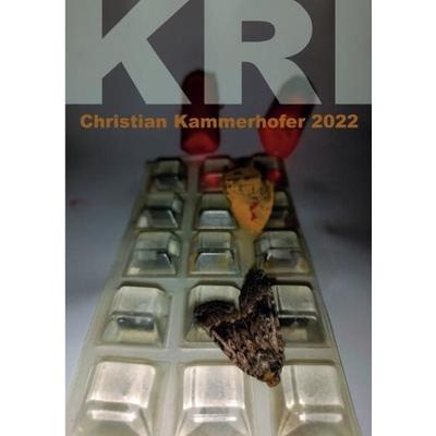 Christian KRI Kammerhofer 2022, Taschenbuch von Christian Kri Kammerhofer, Epubli, 978-3-7575-1211-8