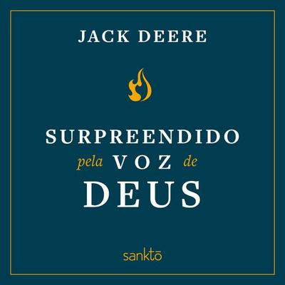 Surpreendido pela voz de Deus - Jack Deere, Audio, 9786553480964