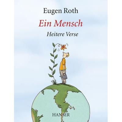 Ein Mensch, Gebundene Ausgabe von Eugen Roth, Carl Hanser, 978-3-446-24407-8