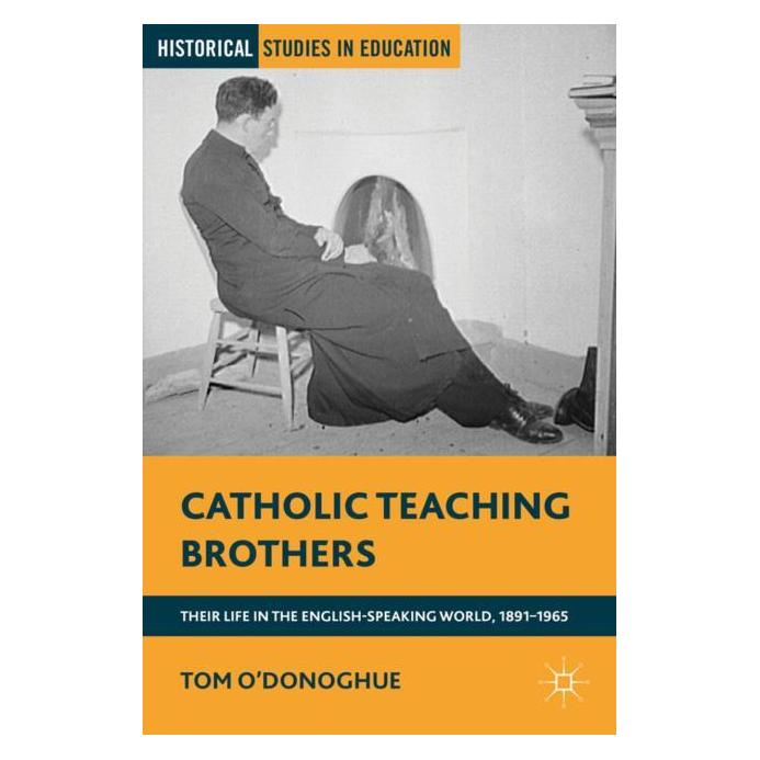 Palgrave Macmillan ODonoghue:Catholic Teaching Brothers (Englisch, Hardcover, T. O'Donoghue) (63313254)