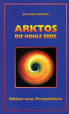 Joscelyn Godwin - Arktos. Das Buch der Hohlen Erde. - Preis vom 09.10.2026 07:28:09 h