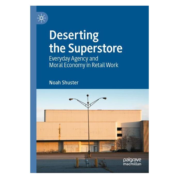 Springer Deserting the Superstore (Englisch, Hardcover, Noah Shuster) (59914839)