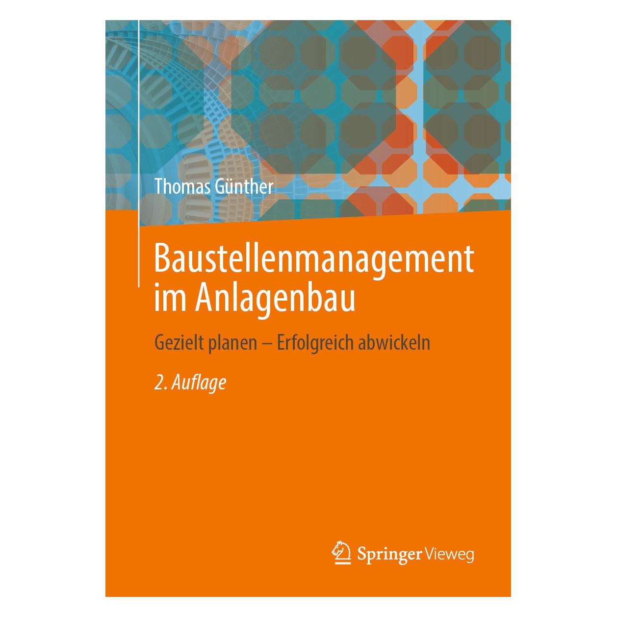 Springer Baustellenmanagement im Anlagenbau (Deutsch, Hardcover, Thomas Günther) (9783662693285)