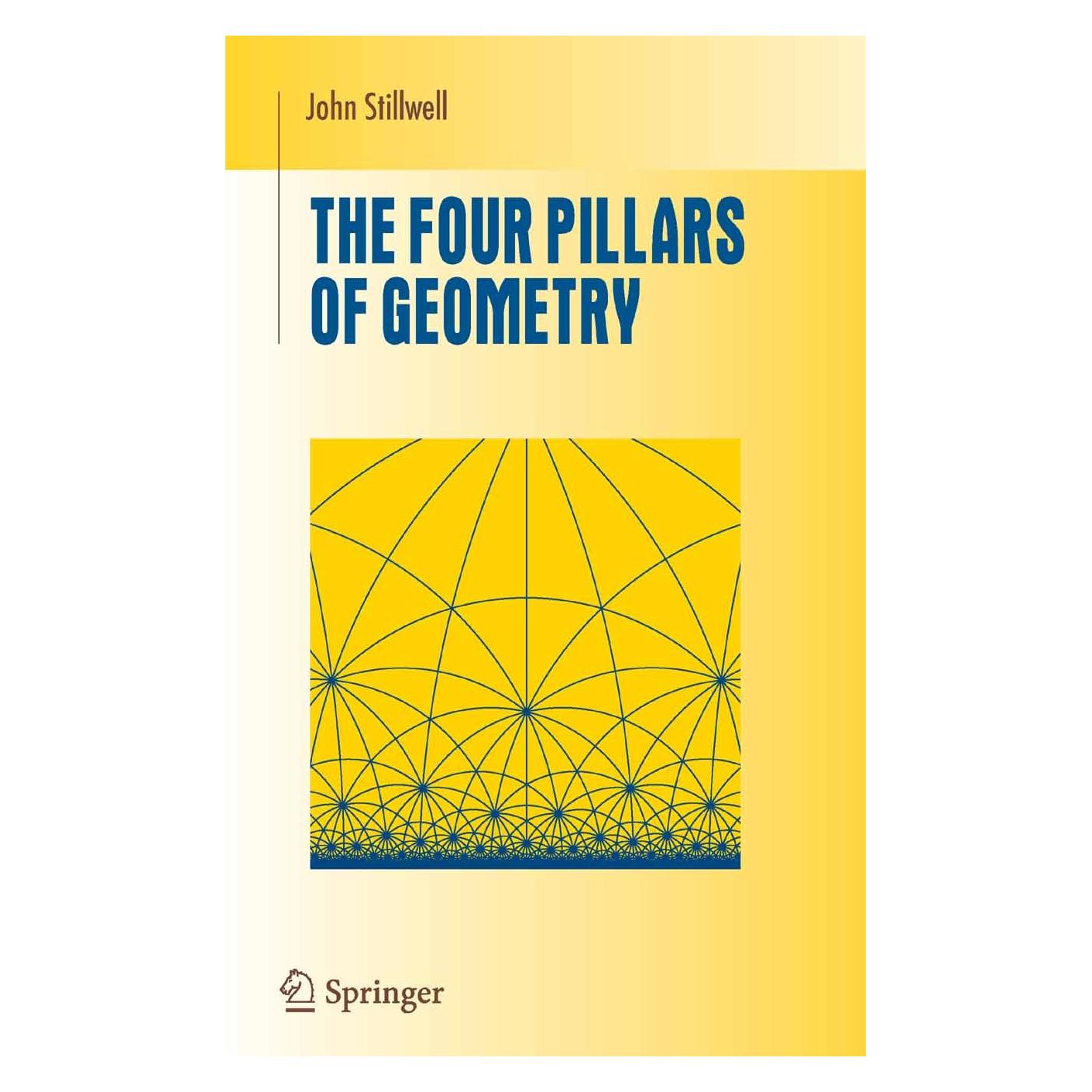 Springer Stillwell,J.:Four Pillars of Geometry (Englisch, Hardcover, John Stillwell) (9780387255309)