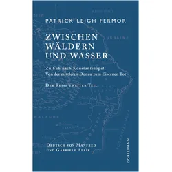 Zwischen Wäldern und Wasser, Belletristik von Patrick Leigh Fermor